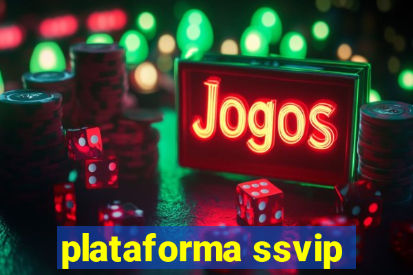 plataforma ssvip